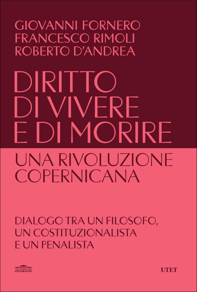 Copertina di Il diritto
di vivere e di morire. Una rivoluzione copernicana